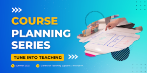 Alt: Course Planning Series Tune into Teaching